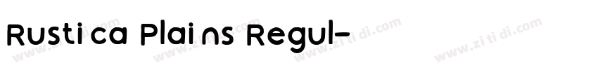Rustica Plains Regul字体转换 Rustica Plains Regul字体转换